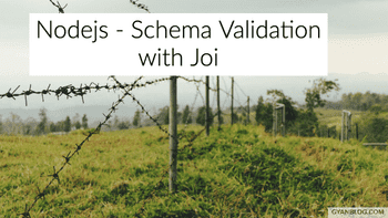 Nodejs - Json object schema validation with Joi