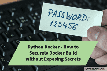 Python Docker Build - How to Install Private Artifactory Modules Securely and Not Exposing Secrets in Docker Layers