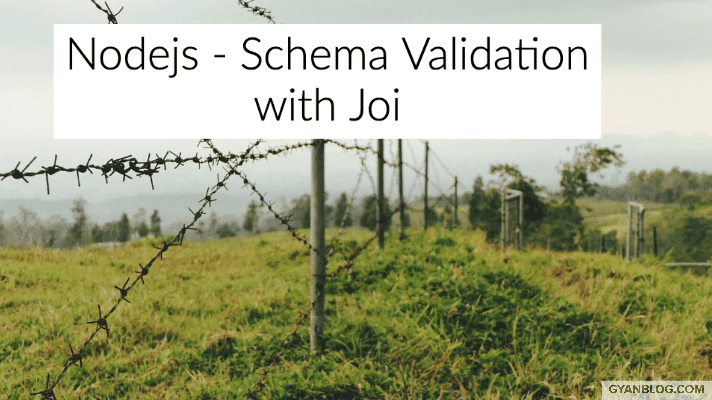 Nodejs - Json object schema validation with Joi
