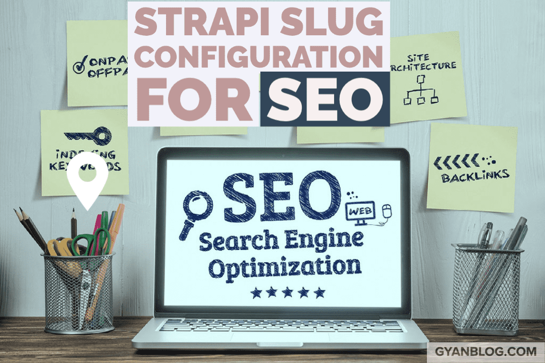 Strapi Tutorial - How to Configure Slug to have Nice URLs for SEO