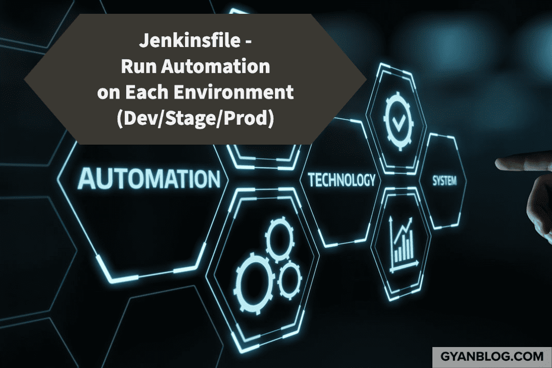 Jenkins Pipeline - How to run Automation on Different Environment (Dev/Stage/Prod), with Credentials