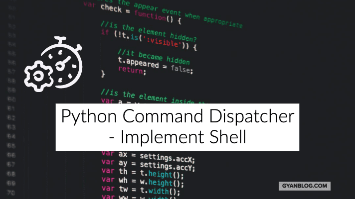 Implement a command line shell by using Command Dispatcher in Python