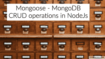 Mongoose - Using CRUD operations in mongodb in nodejs