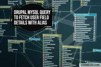 Drupal Mysql Query to Fetch User Field Details and its Alias