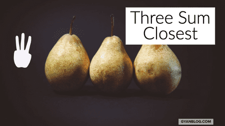 Three Sum Closest - Leet Code Solution