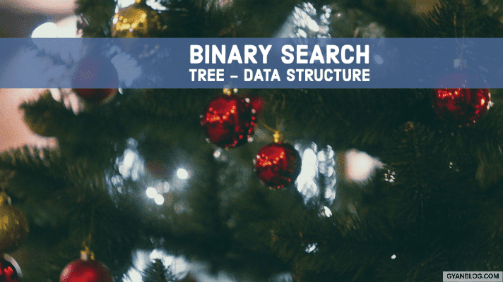 Binary Search Tree (BST) Data Structure