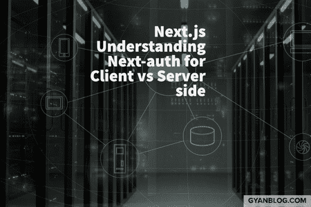 Next.js - How to Get Session Information in Server Side vs Client Side iusing Next-auth