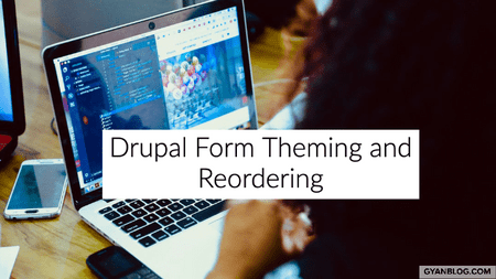 Drupal 8 - How to Theme Form and its Fields with reordering fields