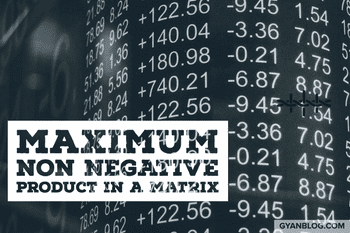 Leetcode - Maximum Non Negative Product in a Matrix