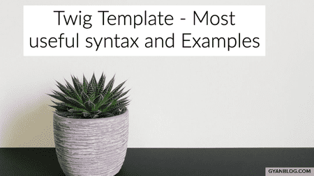 Twig Templating - Most useful functions and operations syntax