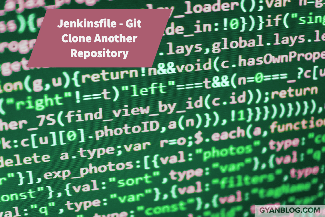 How to Git Clone Another Repository from Jenkin Pipeline in Jenkinsfile